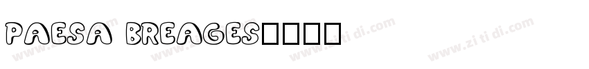 PAESA BREAGES字体转换